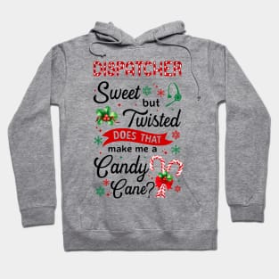 Dispatcher Sweet But Twisted Does That Make Me A Candy Cane Xmas Hoodie